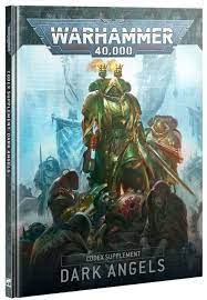 WARHAMMER 40K DARK ANGELS: CODEX SUPPLEMENT